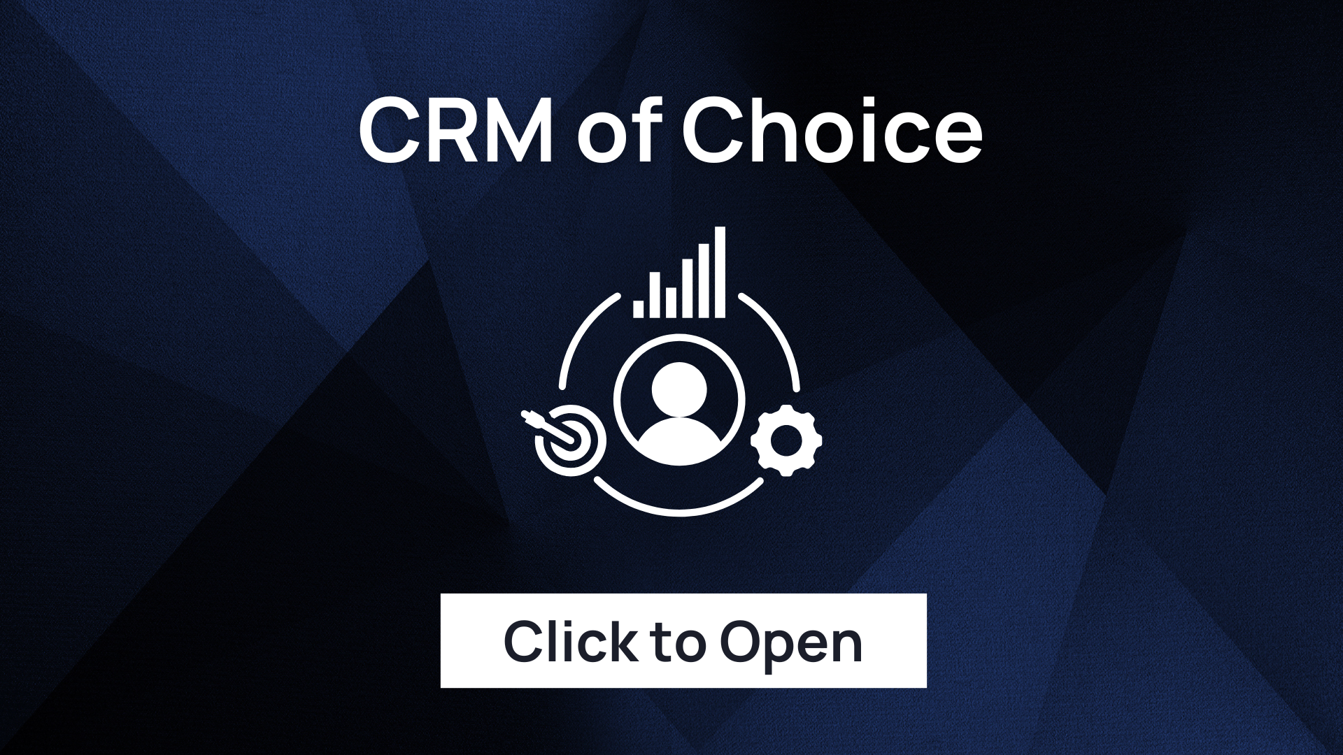CRM OF CHOICE